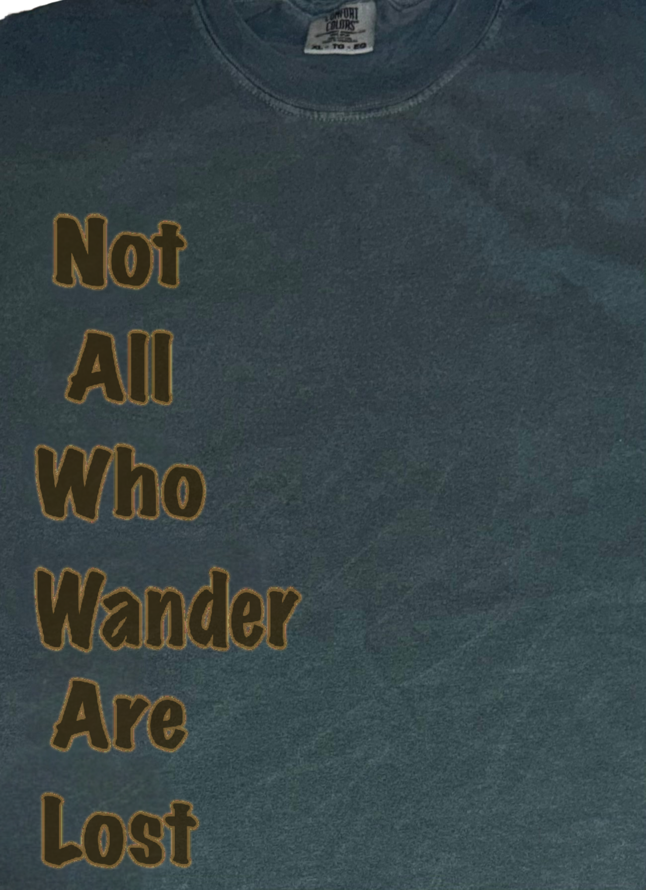 Not All Who Wander Tee