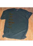 Not All Who Wander Tee