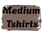 Medium Tshirt Choice